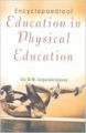 Encyclopaedia of Education in Physical Education: Book by Dr. R.W. Gopalakrishnan