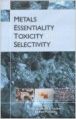 Metals Essentiality, Toxicity and Selectivity (English) 01 Edition: Book by A. B. Fishers, Ram Prakash