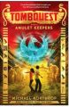 Tombequest #2: Amulet Keepers: Book by Michael Northrop
