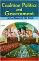 Coalition Politics and Government, 356pp., 2014 (English): Book by R. Kumar A. Chaturvedi