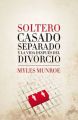 Soltero, Casado, Separado y La Vida Despu S del Divorcio: Book by Dr Myles Munroe
