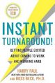 Instant Turnaround!: Getting People Excited about Coming to Work and Working Hard: Book by Harry Paul , Ross Reck