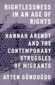 Rightlessness in an Age of Rights: Book by Ayten Gundogdu