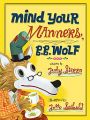 Mind Your Manners, B.B. Wolf: Book by Judy Sierra