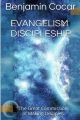 Evangelism Discipleship: The Great Commission of Making Disciples: Book by Banjamin Cocar