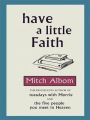 Have A Little Faith (English) (Paperback): Book by Mitch Albom