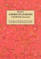 Burke's American Famiies with British Ancestry: Book by Sir John Bernard Burke