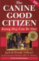 The Canine Good Citizen: Every Dog Can be One: Book by Volhard