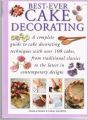 BEST-EVER CAKE DECORATING A COMPLETE GUIDE 2014: Book by ANGELA NILSEN & SARAH MAXWELL