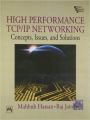 High Performance Tcp/Ip Networking: Concepts, Issues, And Solutions (English) 1st Edition (Paperback): Book by Jain Raj, Hassan Mahbub