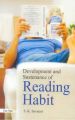Development , Sustenance of Reading Habit, 2011: Book by S.K. Savanur