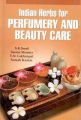 Indian Herbs For Perfumery and Beauty Care: Book by Seema Sharma