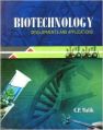 Biotechnology: Developments and Applications: Book by C. P. Malik
