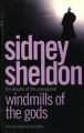 Sidney Sheldon - Windmills Of The Gods (English) (Paperback): Book by Sidney Sheldon