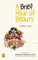 A Brief Hour of Beauty: Book by Ammu Nair