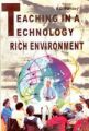 Teaching In A Technology-Rich Environment: Book by V.C. Pandey