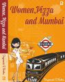 Women, Pizza and Mumbai
