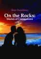 On the Rocks : Stories of Connections (English): Book by Shan Fazelbhoy