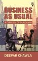Business As Usual : A Collection of Short Stories (English) (Paperback): Book by Deepak Chawla