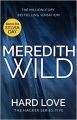 Hard Love: Book by Meredith Wild