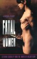 Fatal Women: Lesbian Sexuality and the Mark of Aggression: Book by L. Hart