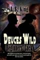 Deuces Wild: Beginners' Luck: Book by L S King