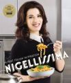 Nigellissima: Instant Italian Inspiration: Book by Nigella Lawson