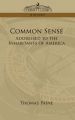 Common Sense: Addressed to the Inhabitants of America: Book by Thomas Paine
