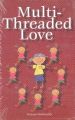 MULTI - TREADED LOVE: Book by Satyajit Deshmukh