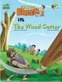 Chhota Bheem: Wood Cutter (Volume - 4) (English) (Paperback): Book by Raj Viswanadha