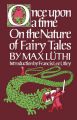 Once Upon a Time: On the Nature of Fairy Tales: Book by Max Luthi