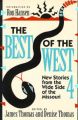 Best of the West: New Stories from the Wide Side of the Missouri: Bk. 4