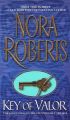 Key Of Valor: Book by Nora Roberts