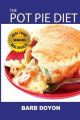 The Pot Pie Diet: Book by Barb Doyon