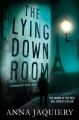 The Lying Down Room (English) (Paperback): Book by Anna Jaquiery