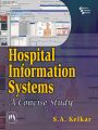 HOSPITAL INFORMATION SYSTEM - A CONCISE STUDY: Book by KELKAR