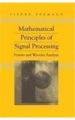 Mathematical Principles of Signal Processing: Fourier and Wavelet Analysis: Book by Bremaud