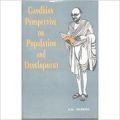 Gandhian Perspective on Population and Development: Book by  A.K. Sharma 