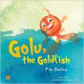 Golu  the Goldfish (English) (Paperback): Book by Pia Raina