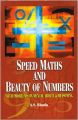 Speed Maths and Beauty of Numbers (With Problems on Mental Ability and Reasoning) (English) (Paperback): Book by A. S. Bhatia