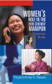 Women's Role In The 20Th Century, Manipur: A Historical Study: Book by Teighei Chong Gangte