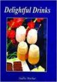 DELIGHTFUL DRINKS (English) (Paperback): Book by SUDHA MATHUR