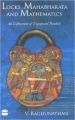 Locks, Mahabharata and Mathematics: An Exploration of Unexpected Parallels: Book by V Raghunathan