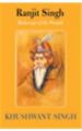 Ranjit Singh: Maharaja of the Punjab: Book by Khushwant Singh