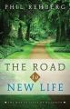 The Road to New Life: The Way of Jesus of Nazareth: Book by Phil J Rehberg