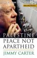 Palestine Peace Not Apartheid: Book by Jimmy Carter