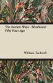 The Ancient Ways - Winchester Fifty Years Ago: Book by William Tuckwell