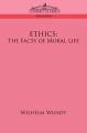Ethics: The Facts of Moral Life: Book by Wilhelm Wundt
