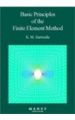 BASIC PRINCIPLES OF THE FINITE ELEMENT METHOD: Book by Entwistle
