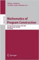 Mathematics Of Program Construction - 9th International Conference  Mpc 2008 Marseille  France  July 15-18  2008 Proceedings (English) (Soft Cover): Book by Christine Paulin-Mohring, Philippe Audebaud